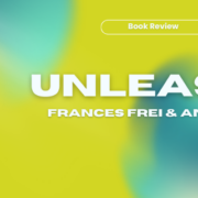 Unleashed Buch Frances Frei Anne Morriss Führungskräfte